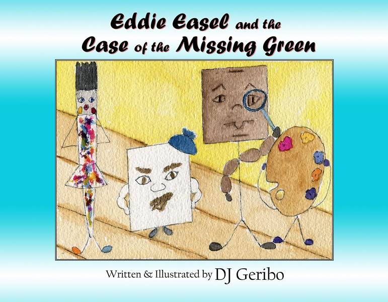 Eddie Easel and the Case of the Missing Green